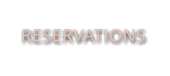 RESERVATIONS